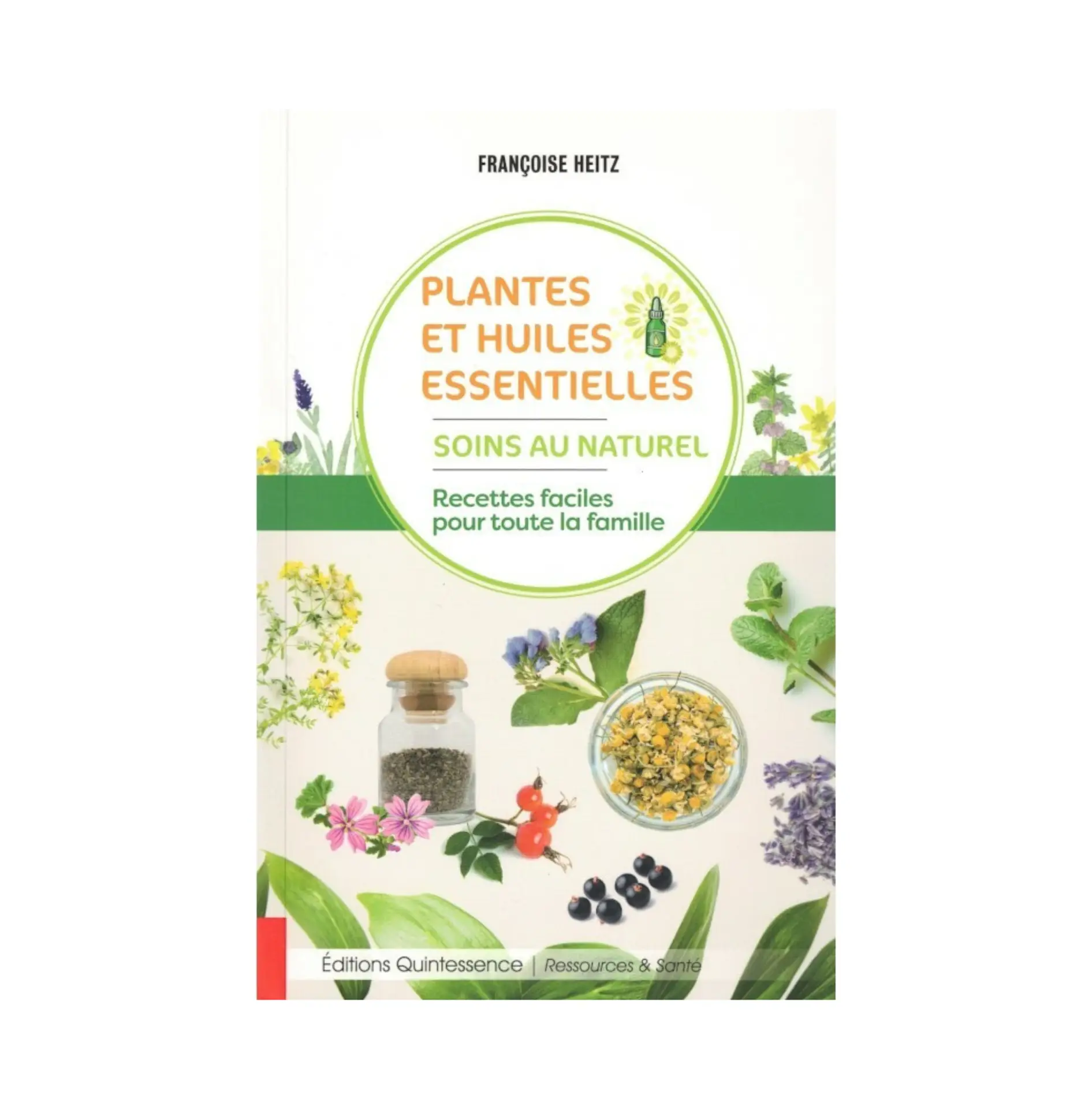 Couverture du livre « Plantes et Huiles Essentielles – Soins au naturel »